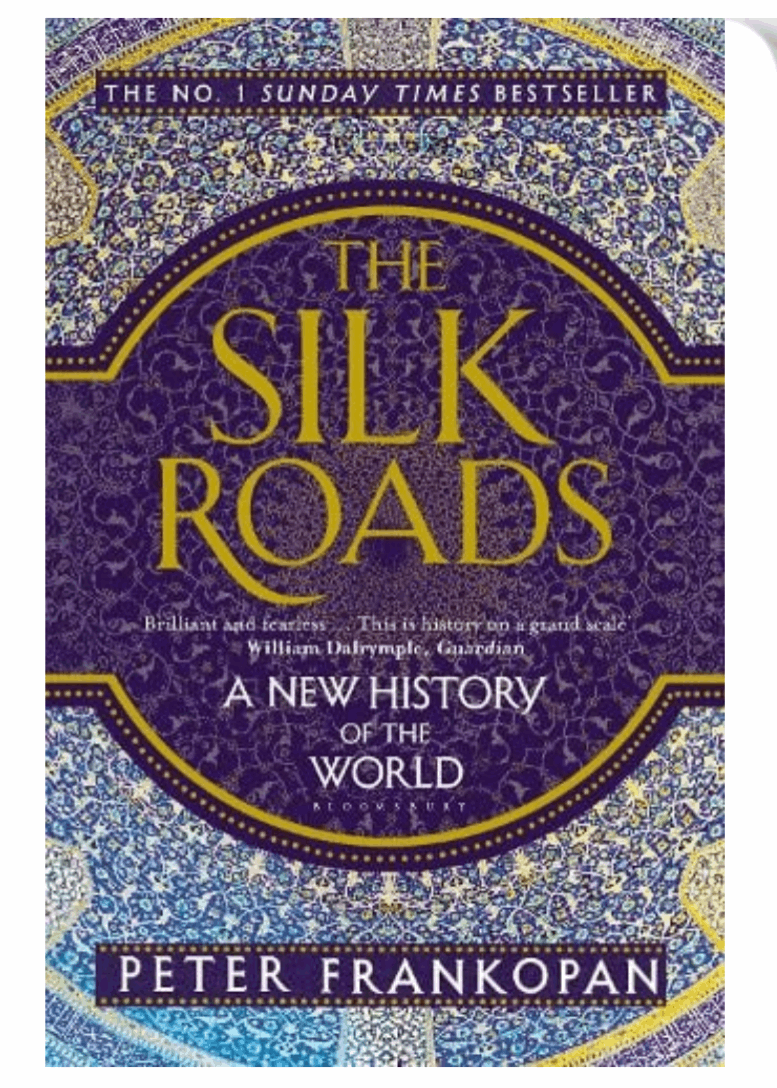 The Silk Roads: A New History of the World (Paperback) by Professor Peter Frankopan