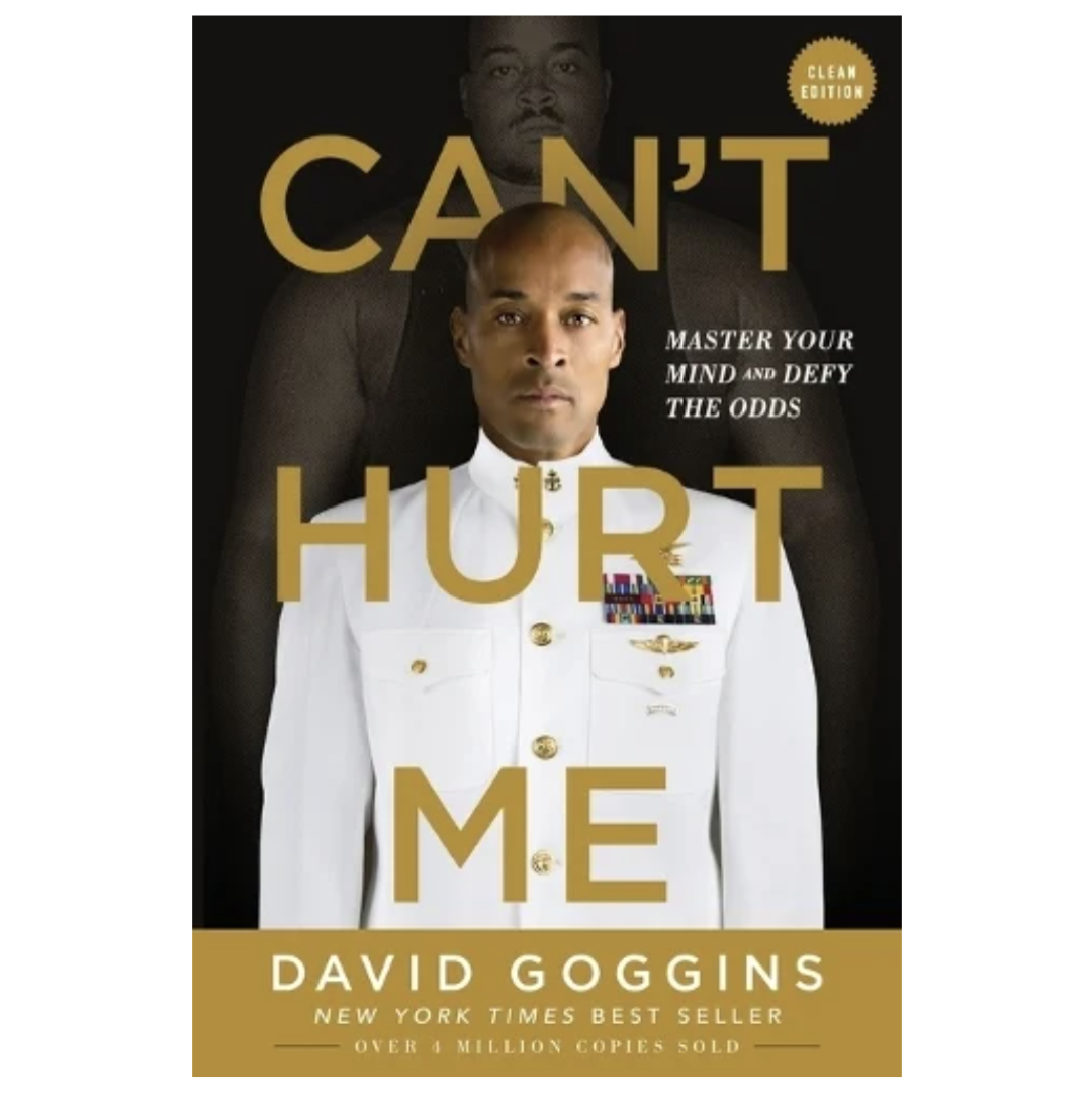 Can't Hurt Me: Master Your Mind and Defy the Odds (Paperback) by David Goggins