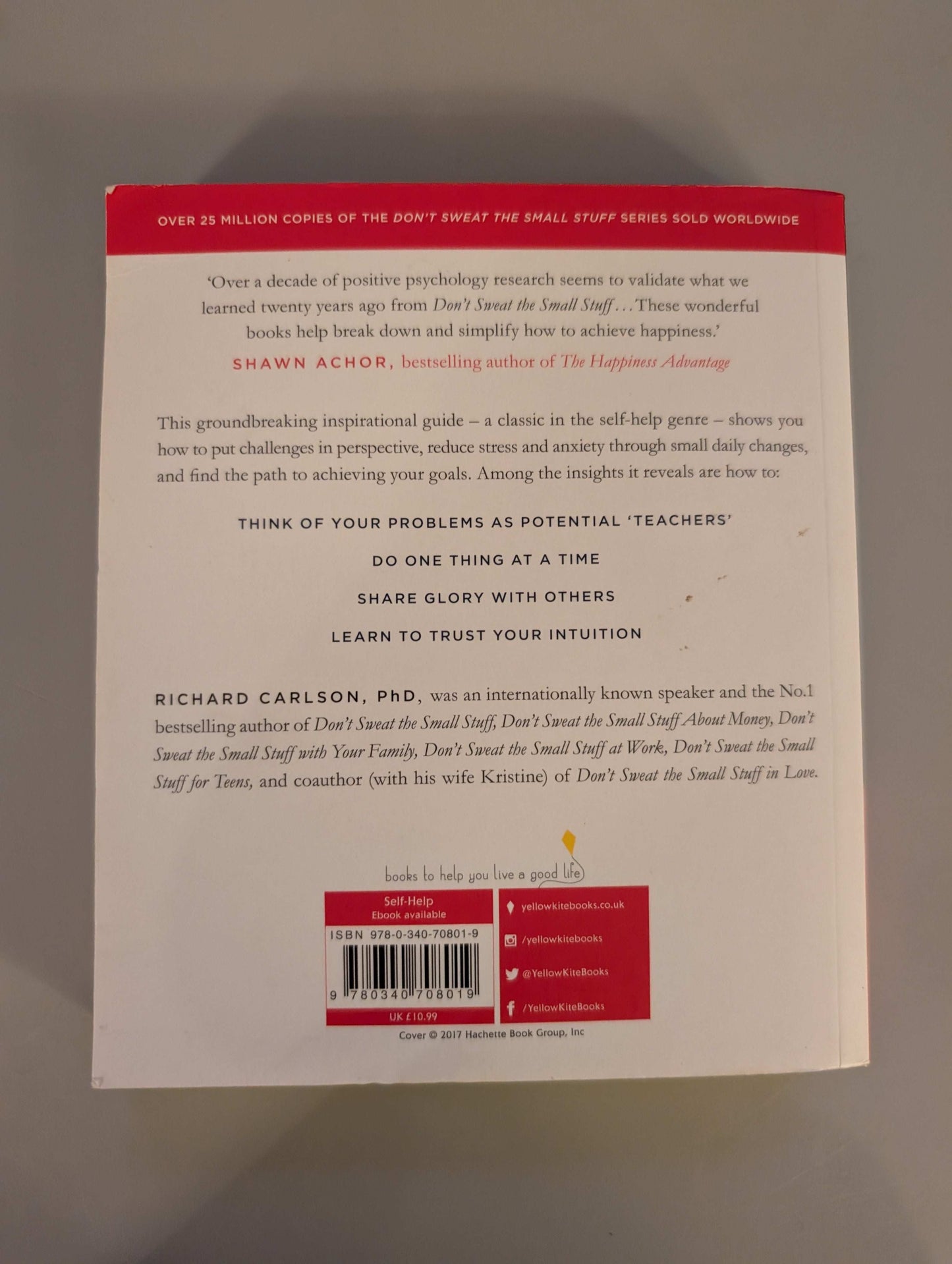 Don't Sweat the Small Stuff: Simple ways to Keep the Little Things from Overtaking Your Life (Paperback)
By Richard Carlson