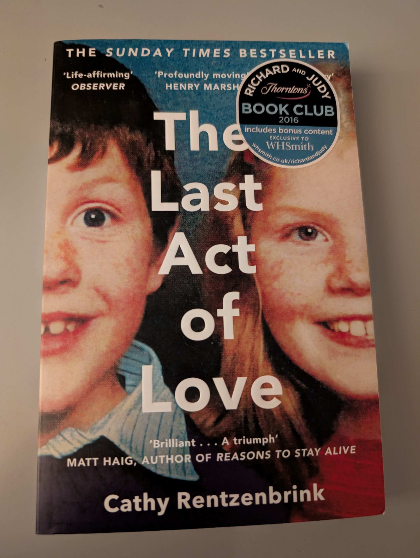 The Last Act of Love: The Story of My Brother and His Sister (Paperback) by Cathy Rentzenbrink