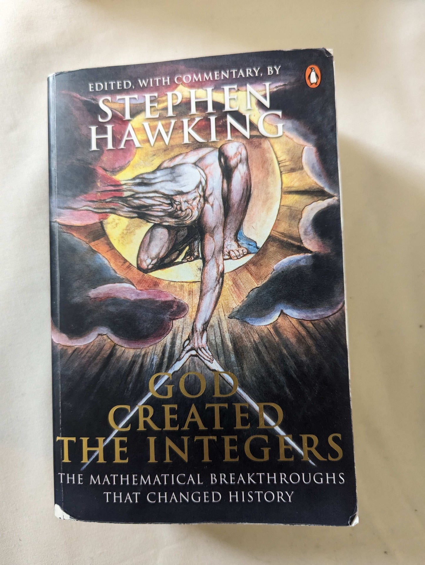 God Created the Integers: The Mathematical Breakthroughs That Changed History (Paperback) by Stephen Hawking