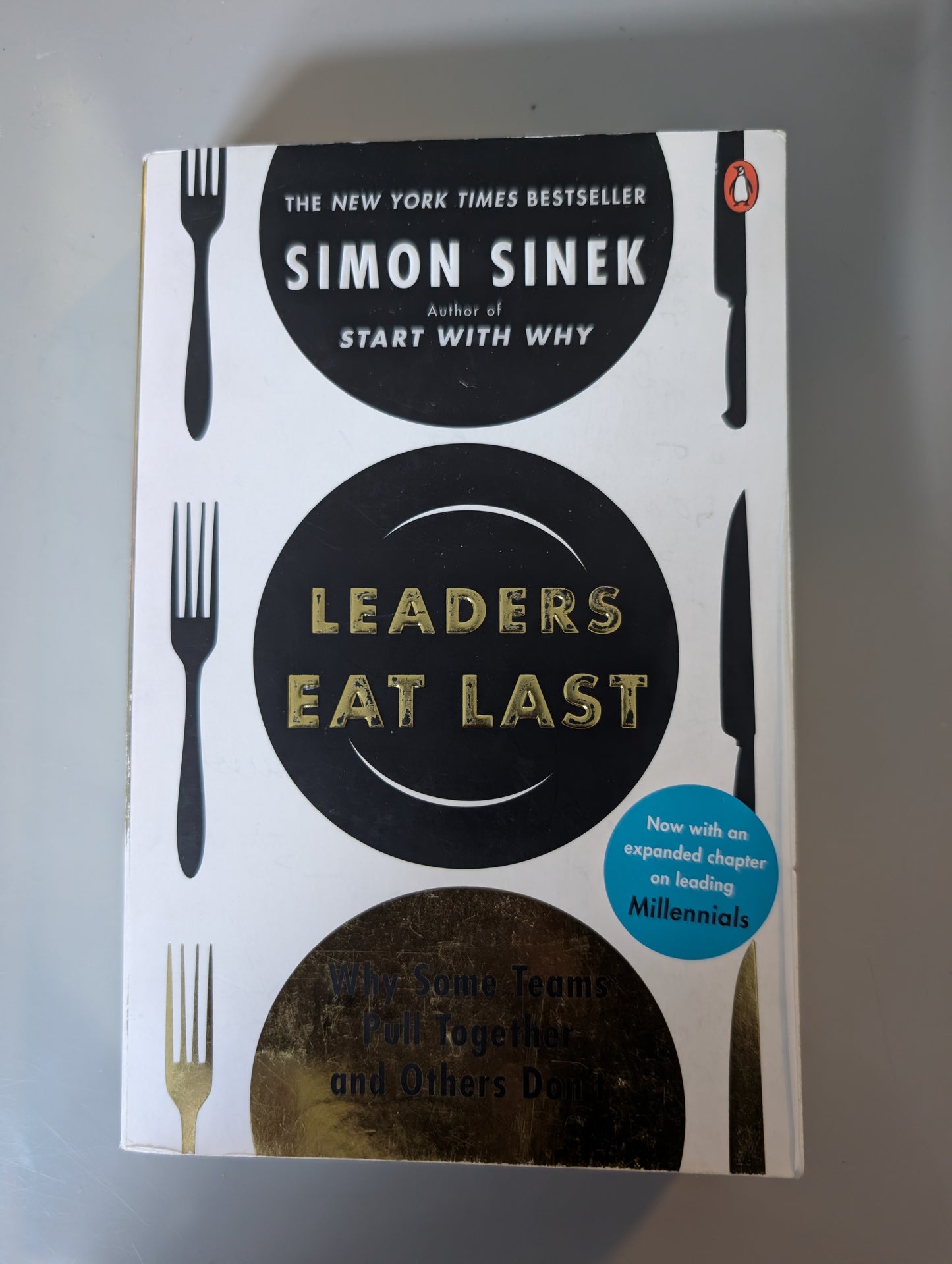 Leaders Eat Last: Why Some Teams Pull Together and Others Don't (Paperback) by Simon Sinek