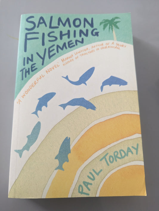 Salmon Fishing in the Yemen (Paperback) by Paul Torday