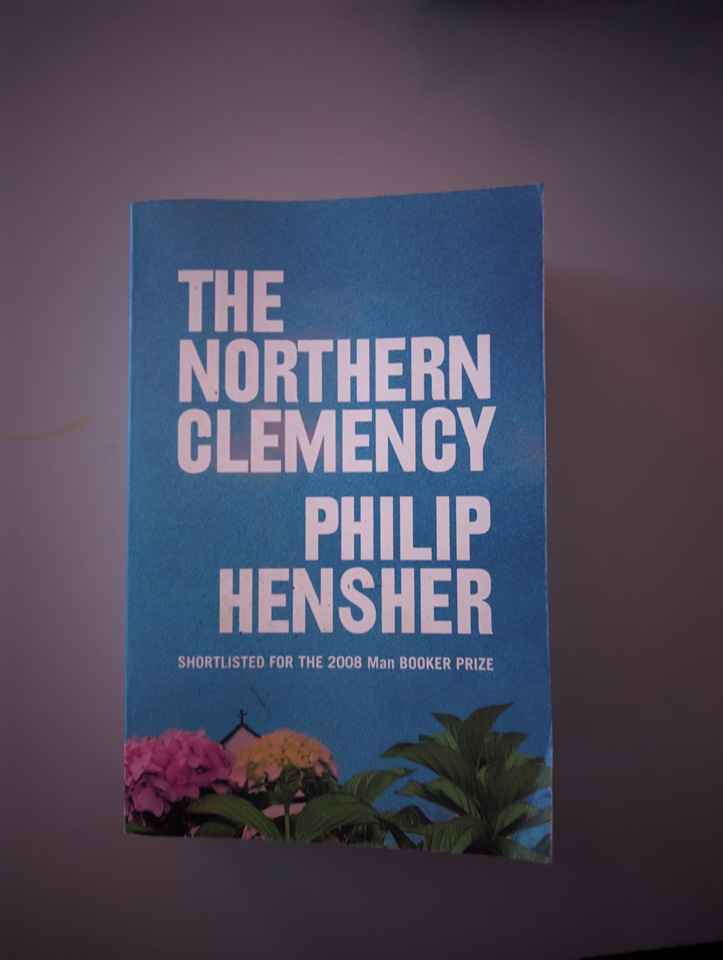 The Northern Clemency by Philip Hensher