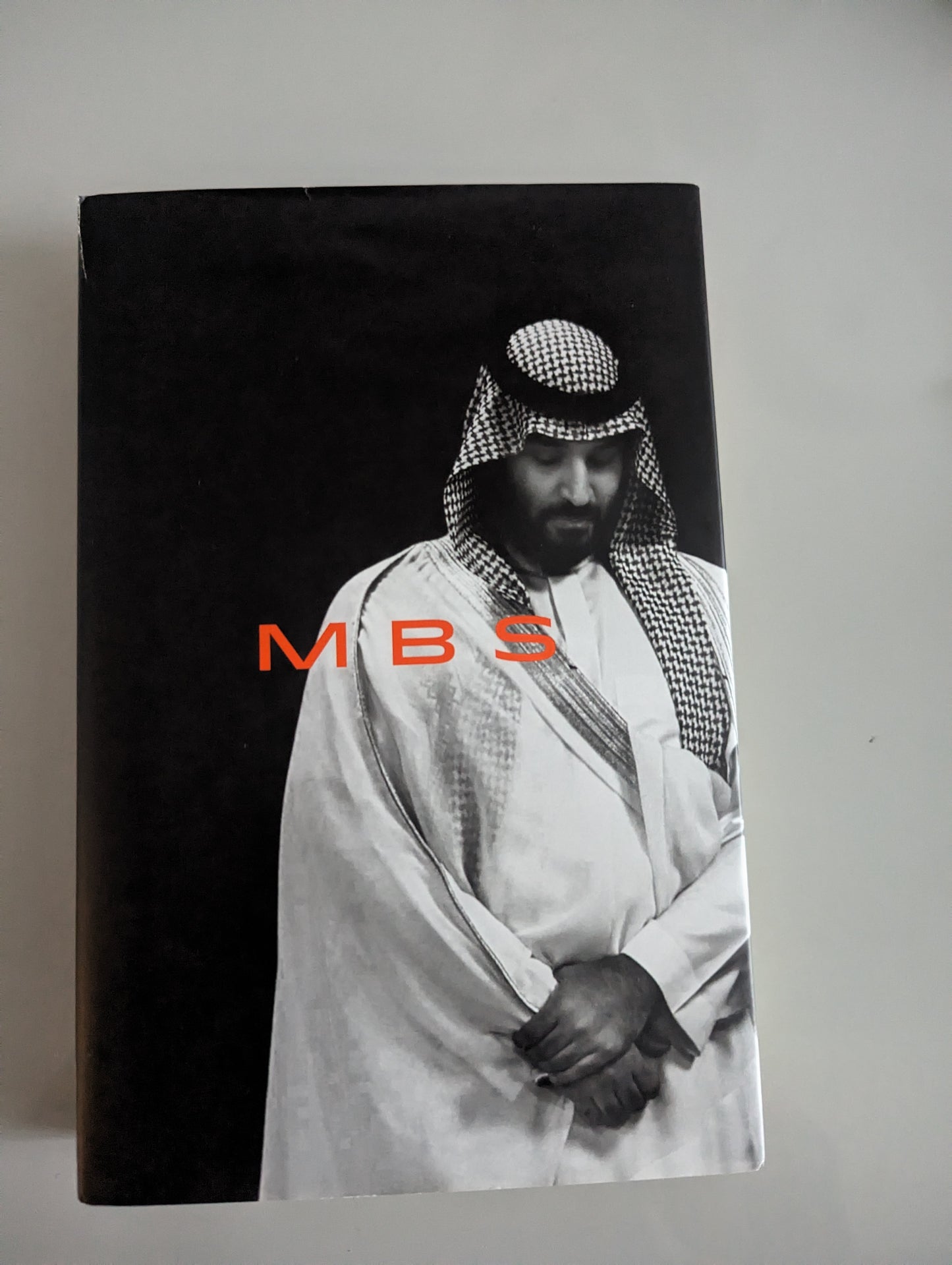 MBS: The Rise to Power of Mohammed Bin Salman (Hardback)by Ben Hubbard