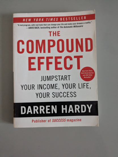 The Compound Effect (Paperback)by Darren Hardy LLC