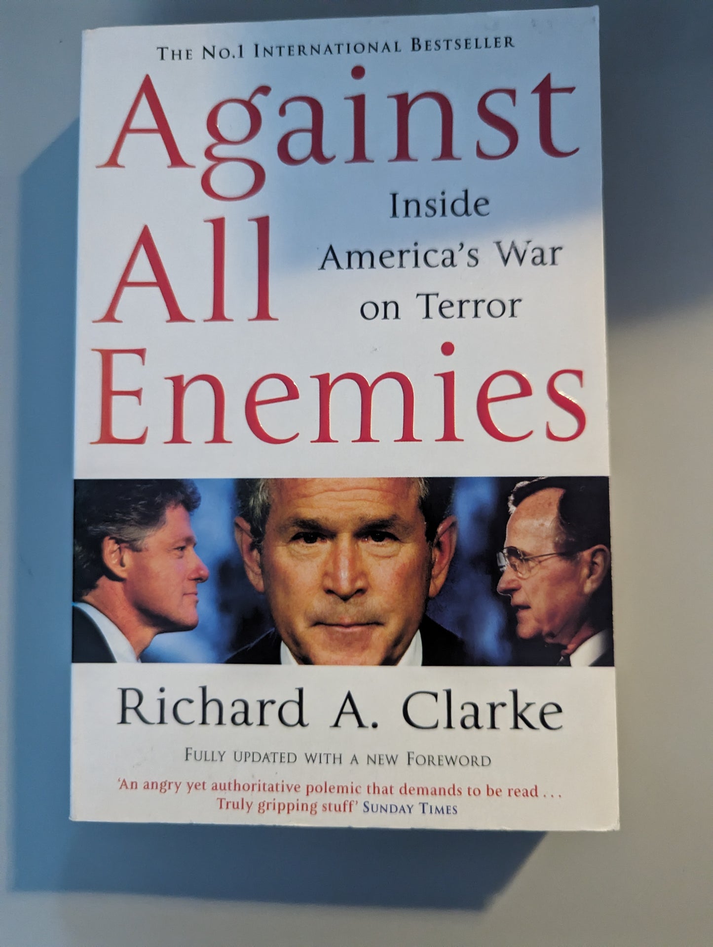 Against All Enemies: Inside America's War on Terror (Paperback) by Richard A. Clarke