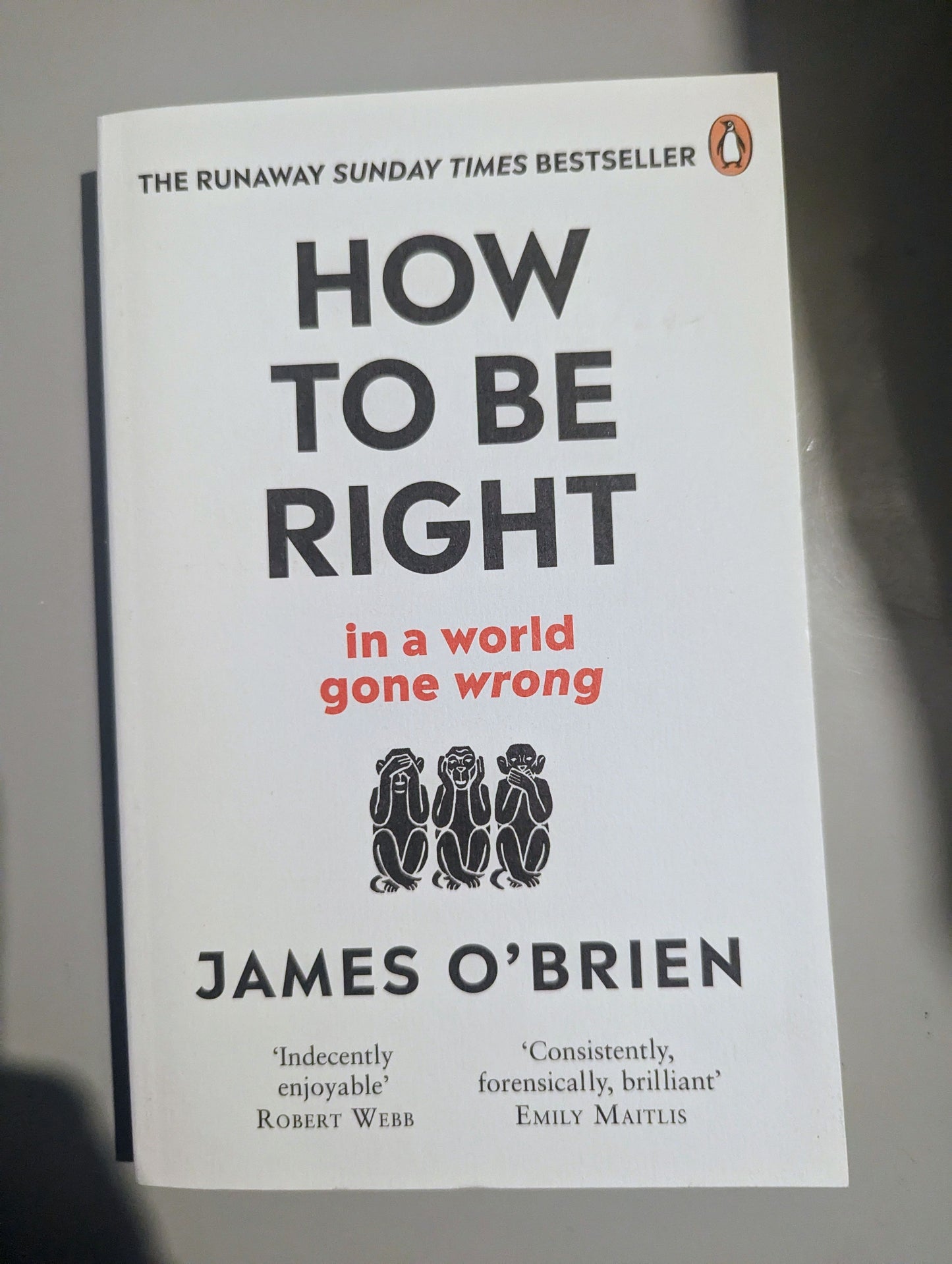 How To Be Right: … in a world gone wrong (Paperback)by James O'Brien