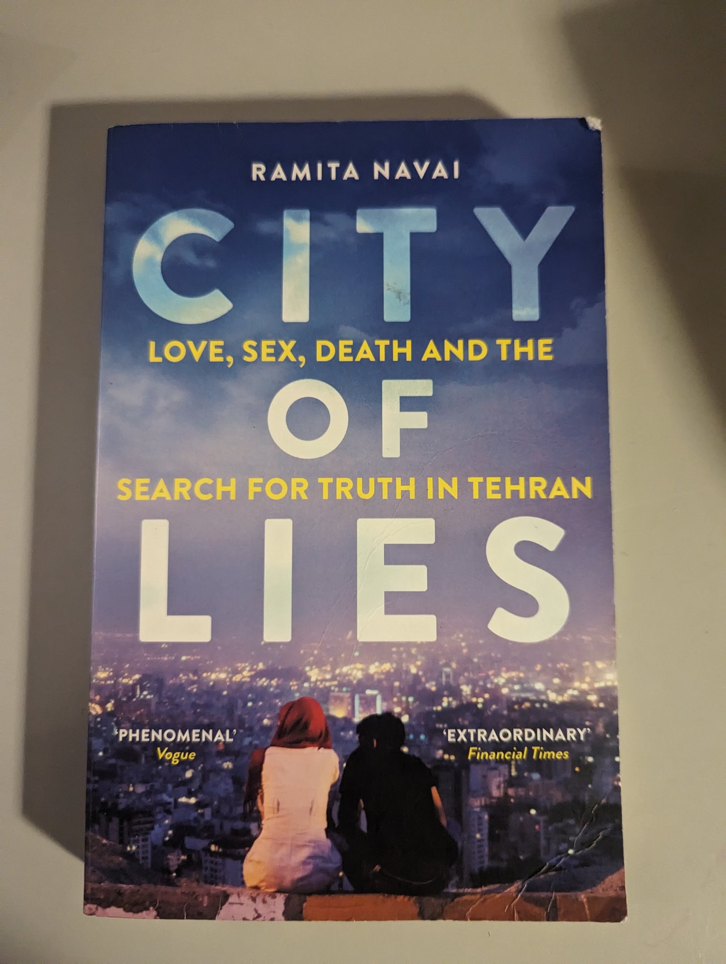 City of Lies: the Search for Truth in Tehran (Paperback) by Ramita Navai