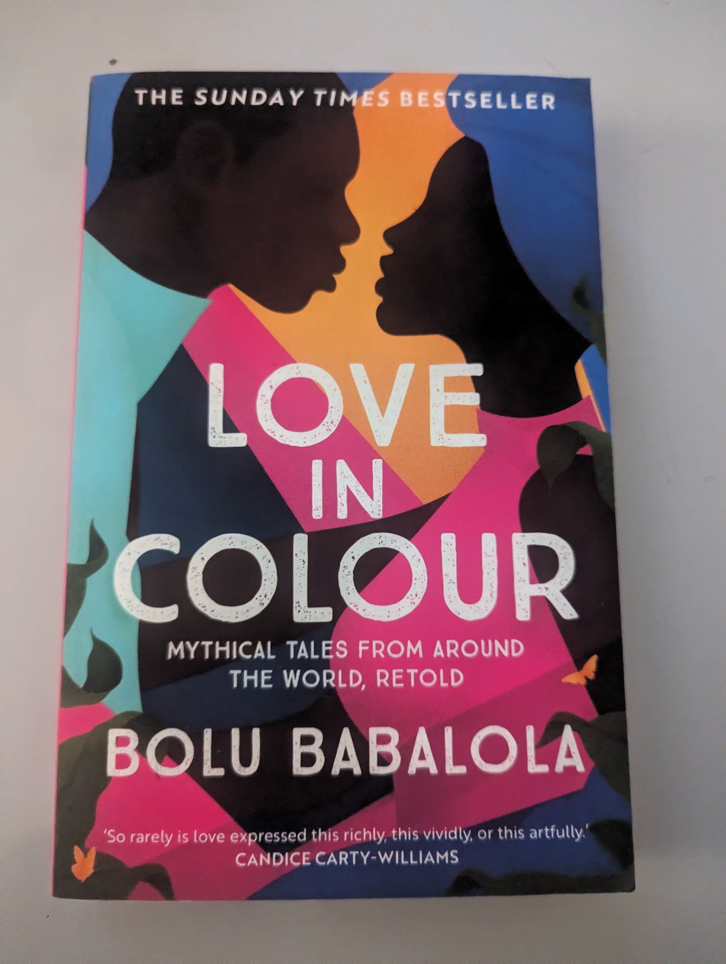 Love in Colour: Mythical Tales From Around the World. (Paperback) By Bolu Babalola