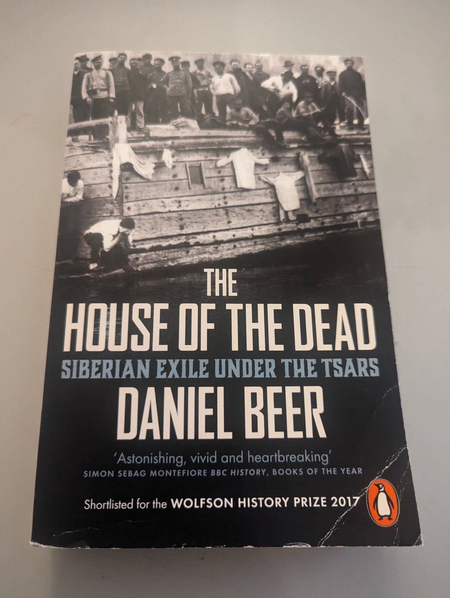 The House of the Dead: Siberian Exile Under the Tsars (Paperback) by Daniel Beer