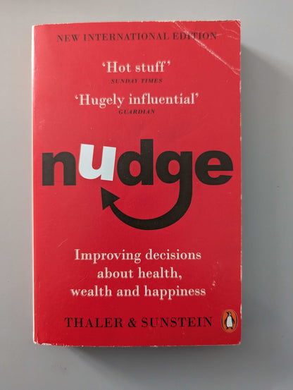Nudge: Improving Decisions About Health, Wealth and Happiness (Paperback) by Richard H. Thaler