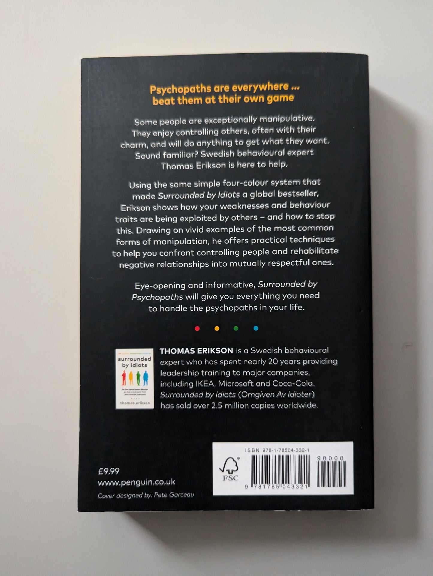 Surrounded by Psychopaths: or, How to Stop Being Exploited by Others (Paperback) by Thomas Erikson