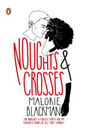 Noughts & Crosses - Noughts and Crosses (Paperback) by Malorie Blackman