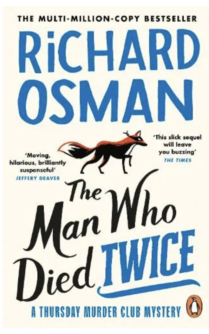 The Man Who Died Twice: (The Thursday Murder Club 2) -  (Paperback) by Richard Osman