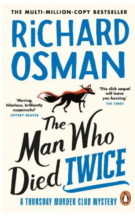 The Man Who Died Twice: (The Thursday Murder Club 2) -  (Paperback) by Richard Osman