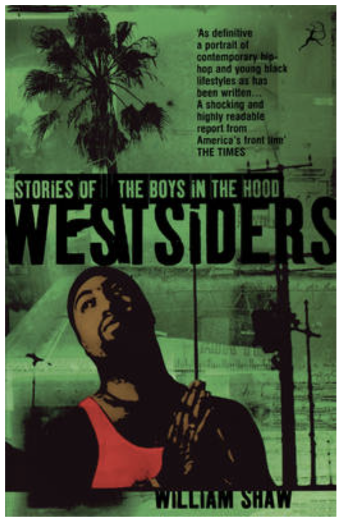 Westsiders: Stories of the Boys in the Hood (Paperback) by William Shaw