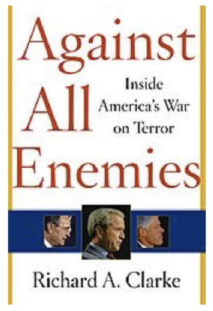 Against All Enemies: Inside America's War on Terror (Paperback) by Richard A. Clarke