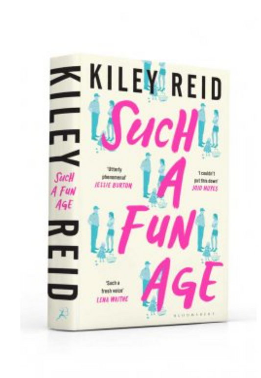 Such a Fun Age: Exclusive Edition (Hardback) by Kiley Reid