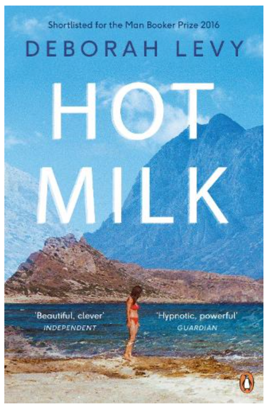 Hot Milk (Paperback)by Deborah Levy