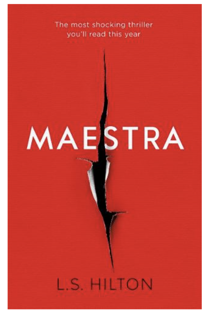 Maestra: The shocking international number one bestseller (Hardback)by L. S. Hilton