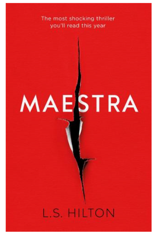 Maestra: The shocking international number one bestseller (Hardback)by L. S. Hilton