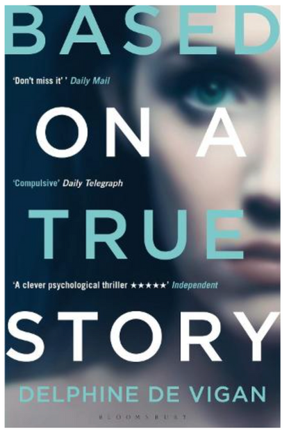 Based on a True Story (Paperback)by Delphine de Vigan