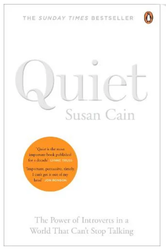 Quiet: The Power of Introverts in a World That Can't Stop Talking (Paperback) by Susan Cain