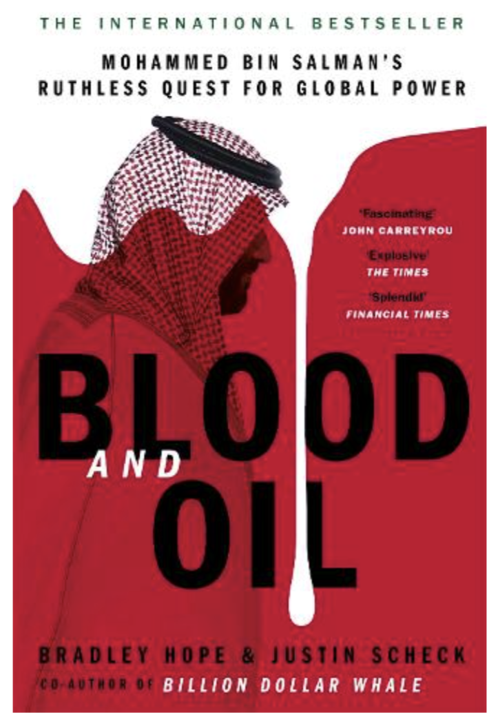 Blood and Oil: Mohammed bin Salman's Ruthless Quest for Global Power: 'The Explosive New Book' (Paperback) by Bradley Hope