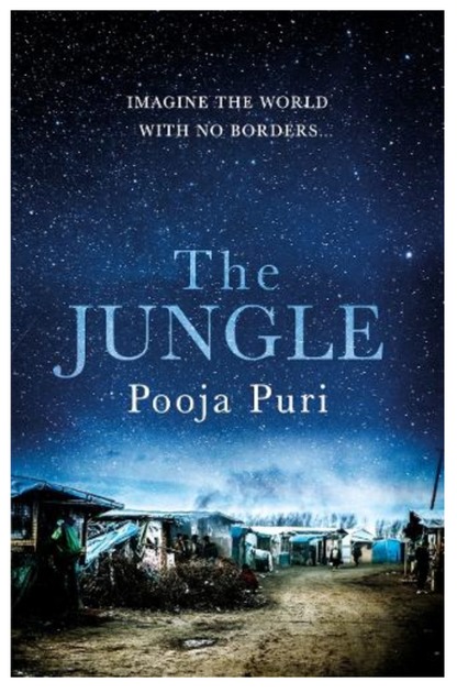 The Jungle: Imagine the world with no borders… (Paperback) by Pooja Puri