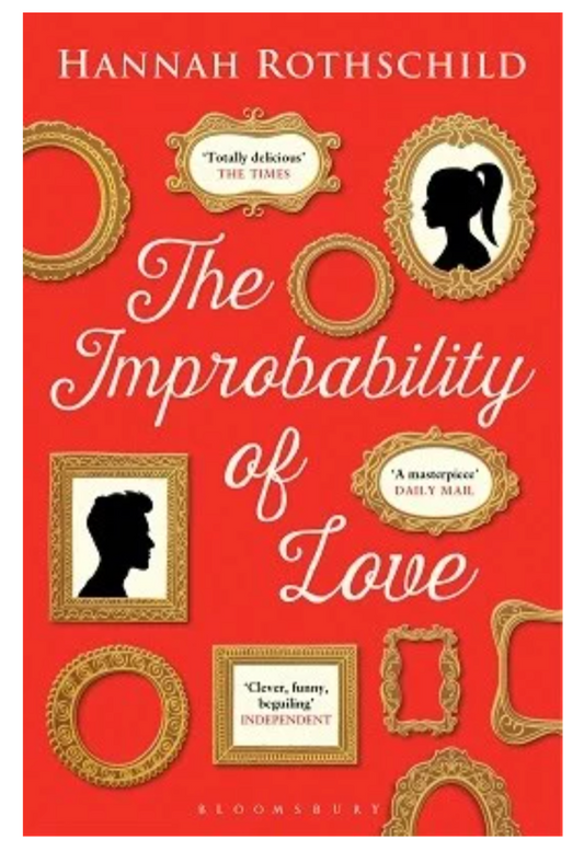 The Improbability of Love (Paperback) by Hannah Rothschild