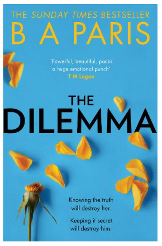 The Dilemma (Paperback) by B A Paris (author)