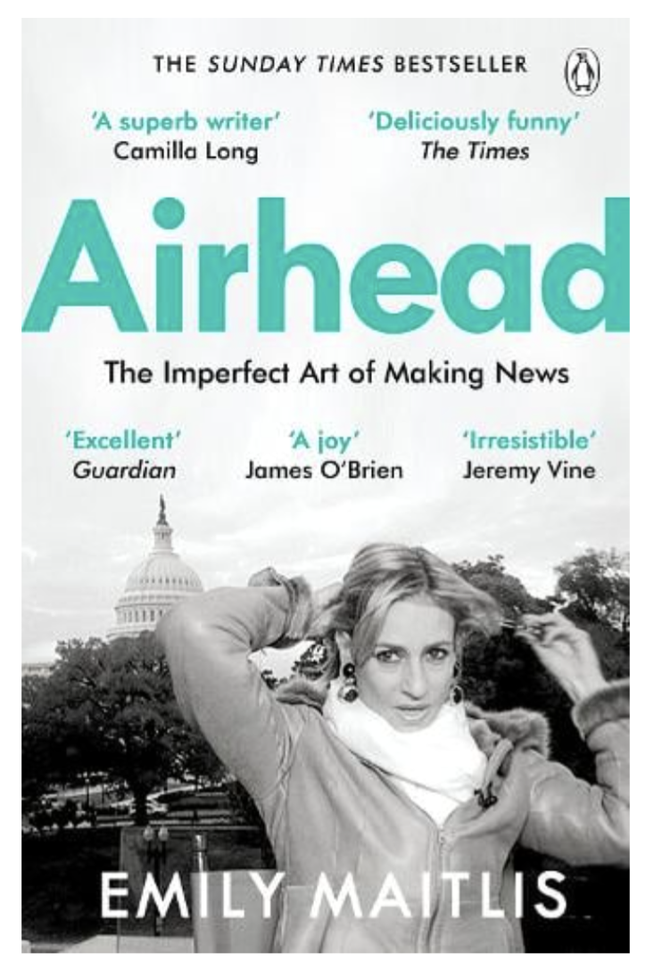 Airhead: The Imperfect Art of Making News (Paperback) by Emily Maitlis