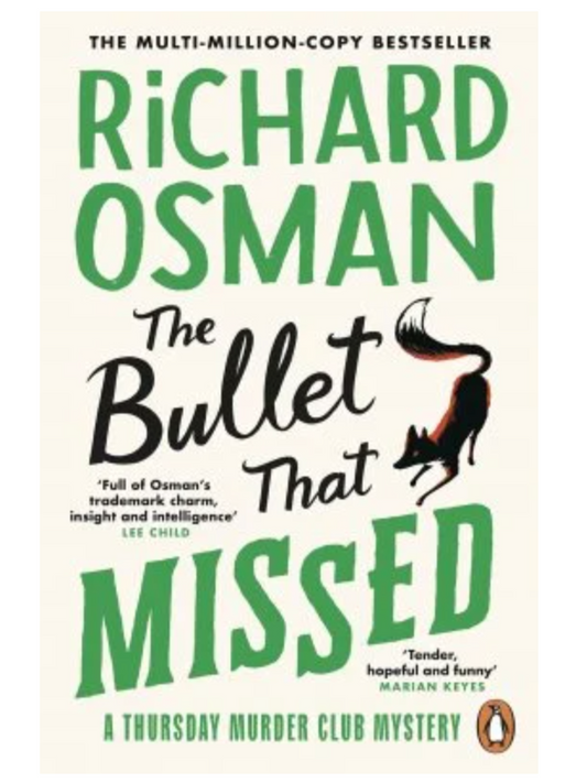 The Bullet That Missed: (The Thursday Murder Club 3) (Paperback) by Richard Osman