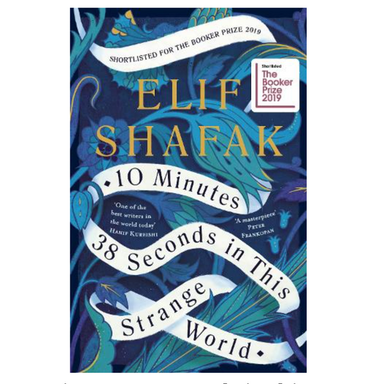 10 Minutes 38 Seconds in this Strange World (Paperback) by Elif Shafak