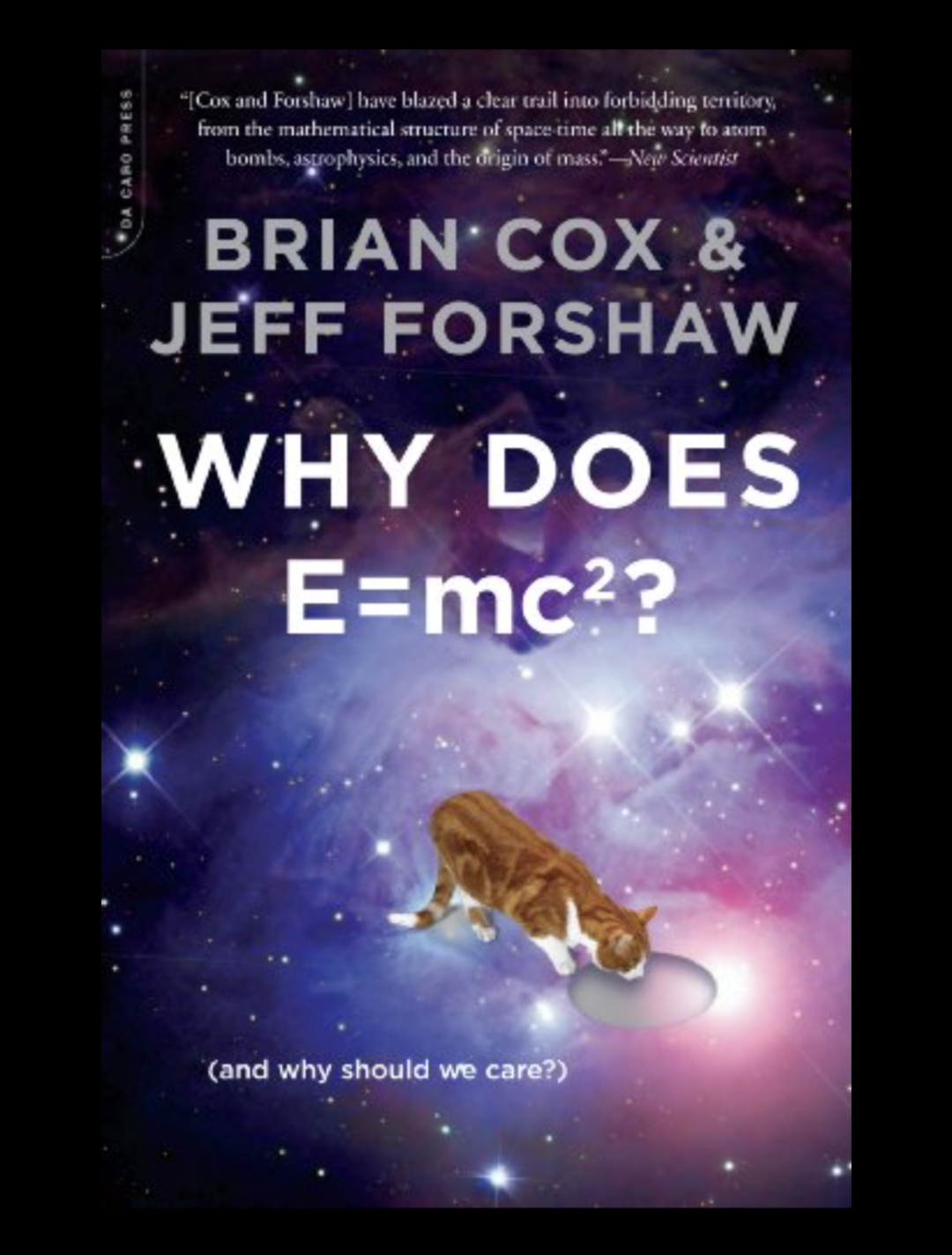 Why Does E=mc2?: (And Why Should We Care?) (Paperback) by Brian Cox