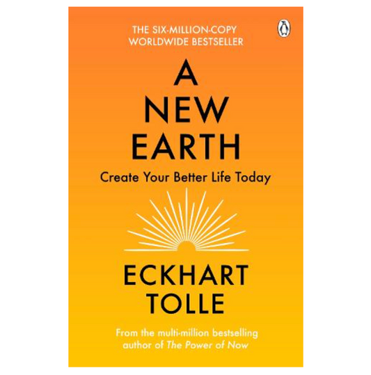 A New Earth: Create a Better Life (Paperback) by Eckhart Tolle