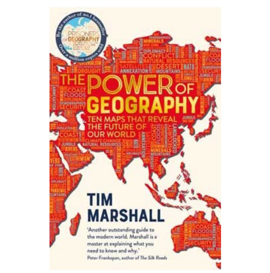 The Power of Geography: Ten Maps That Reveal the Future of Our World (Paperback) by Tim Marshall