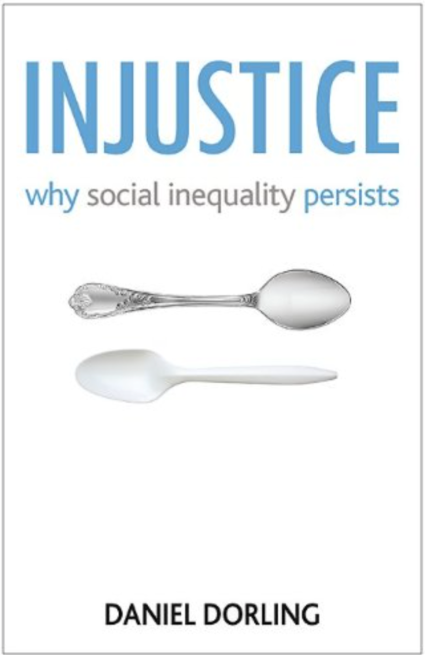 Injustice: Why Social Inequality Persists (Hardback) by Daniel Dorling