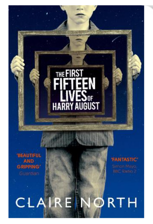 The First Fifteen Lives of Harry August (Paperback) by Claire North