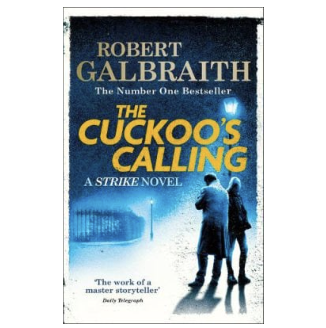 The Cuckoo's Calling: Cormoran Strike Book 1 - Strike (Paperback) by Robert Galbraith