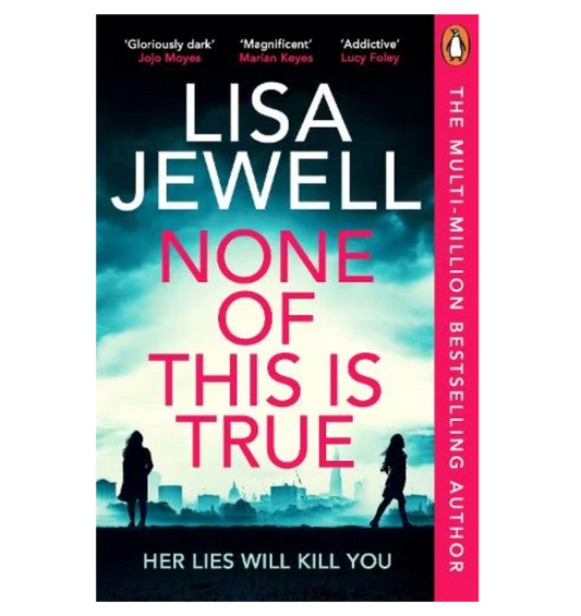 None of This is True (Paperback) by Lisa Jewell