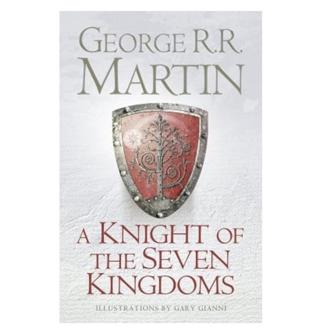 A Knight of the Seven Kingdoms (Hardback) by George R.R. Martin