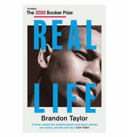 Real Life (Paperback) by Brandon Taylor