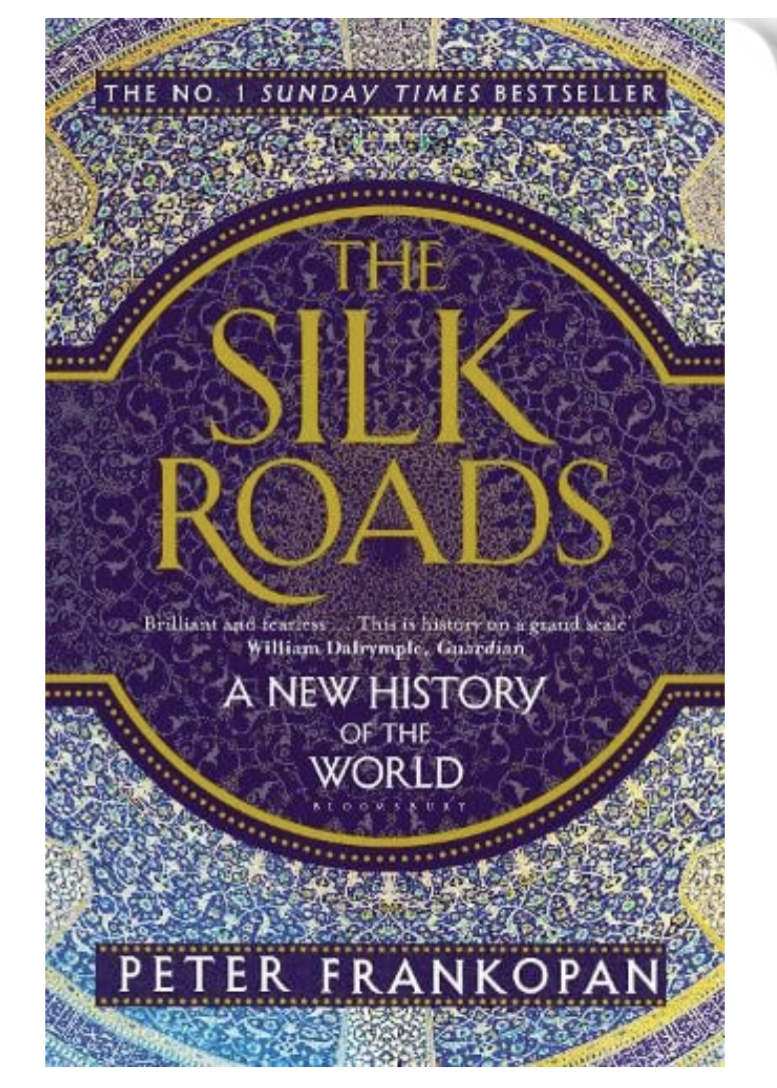 The Silk Roads: A New History of the World (Paperback) by Professor Peter Frankopan