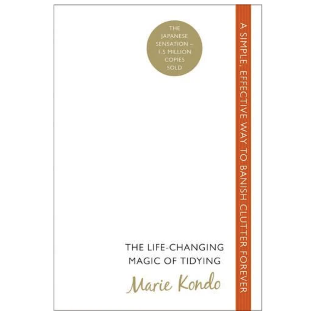 The Life-Changing Magic of Tidying: A simple, effective way to banish clutter forever (Paperback) by Marie Kondo