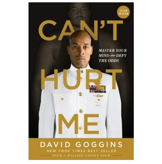 Can't Hurt Me: Master Your Mind and Defy the Odds (Paperback) by David Goggins