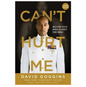 Can't Hurt Me: Master Your Mind and Defy the Odds (Paperback) by David Goggins