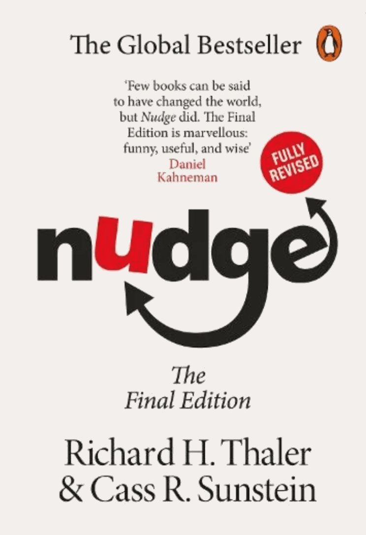 Nudge: Improving Decisions About Health, Wealth and Happiness (Paperback) by Richard H. Thaler