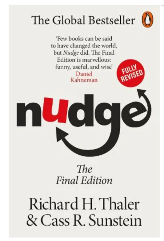 Nudge: Improving Decisions About Health, Wealth and Happiness (Paperback) by Richard H. Thaler